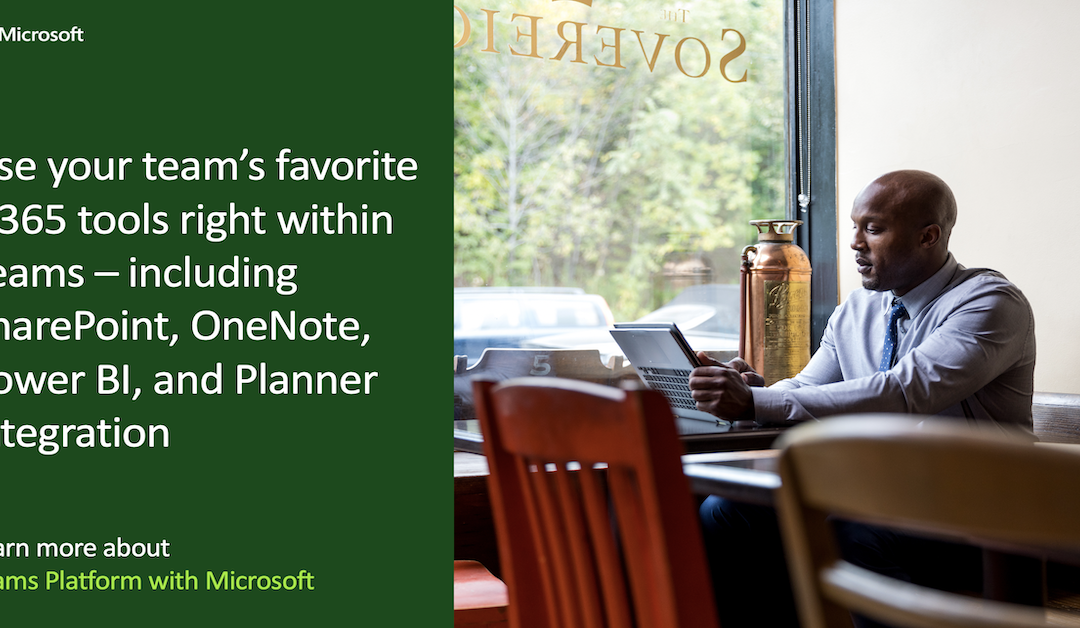 Use your team’s favorite O365 tools right within Teams