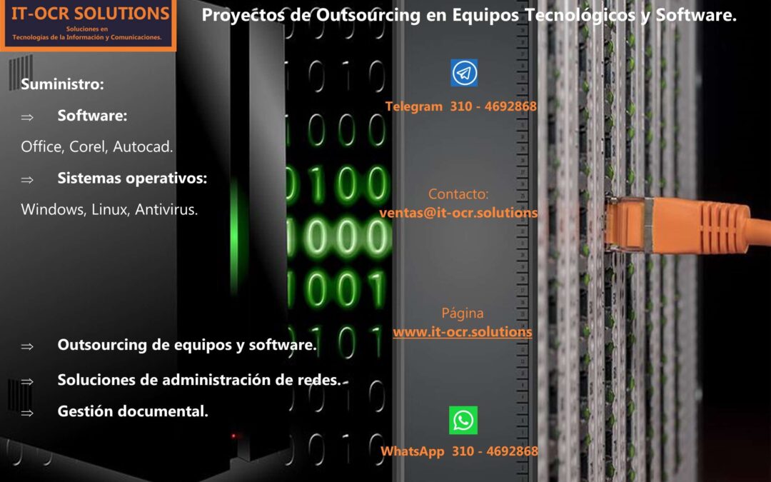Proyectos de Outsourcing en Equipos Tecnológicos y Software.
